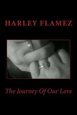 The Journey Of Our Love 1494986051 Book Cover