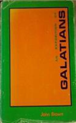 Exposition of Galatians 1589602927 Book Cover