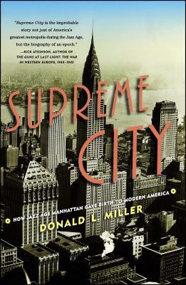 Supreme City: How Jazz Age Manhattan Gave Birth... 1416550208 Book Cover