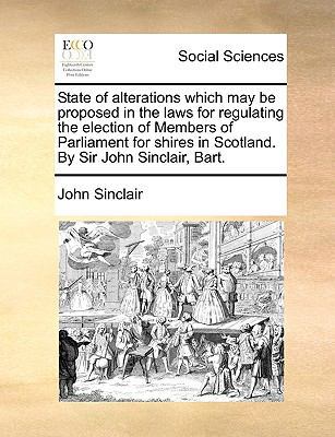 State of Alterations Which May Be Proposed in t... 1170795641 Book Cover