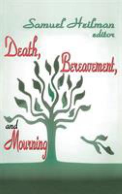 Death, Bereavement, and Mourning 0765802783 Book Cover