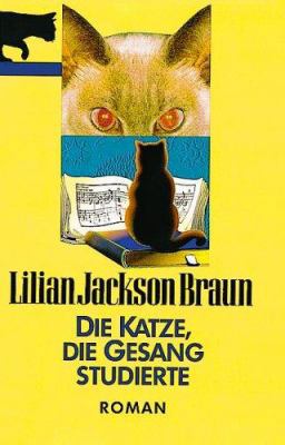 Die Katze, die Gesang studierte. [German] 3404139941 Book Cover