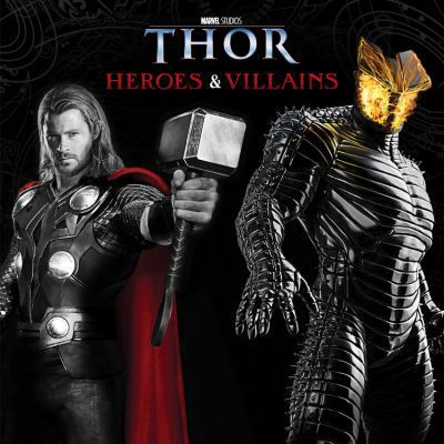 Heroes & Villains (Marvel Studios Thor) 1423146352 Book Cover