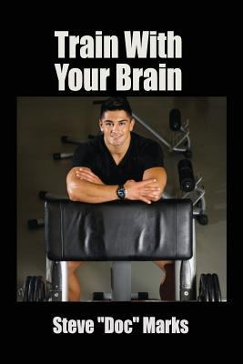 Train with Your Brain 1940224438 Book Cover
