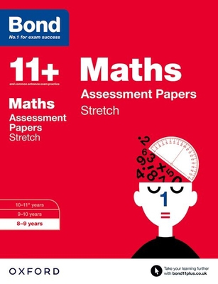 Bond 11+: Maths: Stretch Papers: 8-9 years 0192742094 Book Cover