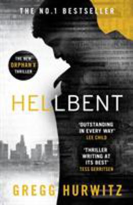 Hellbent (An Orphan X Thriller) [Jan 29, 2018] ... 0718185471 Book Cover