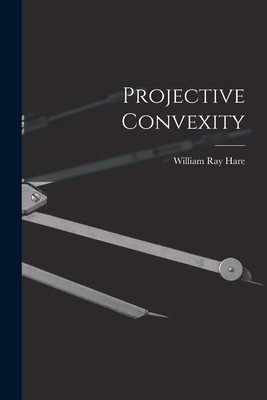 Projective Convexity 1014066905 Book Cover