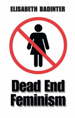 Dead End Feminism 0745633803 Book Cover