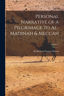 Personal Narrative of a Pilgrimage to Al-Madina... 1015586066 Book Cover