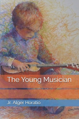 The Young Musician B08KFWM6VY Book Cover