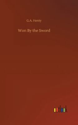 Won By the Sword 3752355395 Book Cover