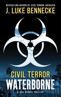 Civil Terror: Waterborne: A Jake Bendel Thriller 0965771547 Book Cover