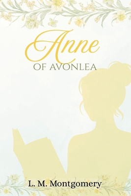 Anne of Avonlea B0G87Q72VV Book Cover