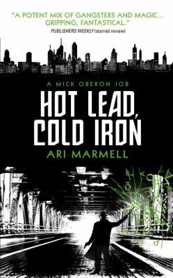 Hot Lead, Cold Iron: A Mick Oberon Job Book 1 1781168245 Book Cover