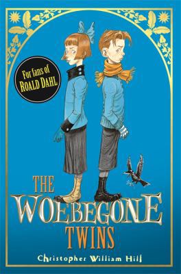 The Woebegone Twins: Book 2 140833013X Book Cover