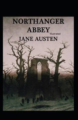Paperback Northanger Abbey Illustrated Book