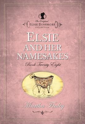 Elsie and Her Namesakes 1598564285 Book Cover