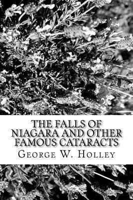The Falls of Niagara and Other Famous Cataracts 1981156178 Book Cover