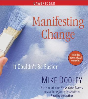 Manifesting Change: It Couldn't Be Easier 1442336439 Book Cover