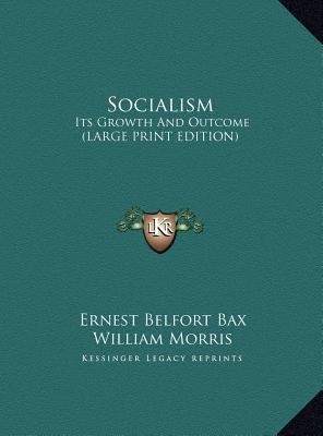 Socialism: Its Growth And Outcome (LARGE PRINT ... [Large Print] 1169914691 Book Cover