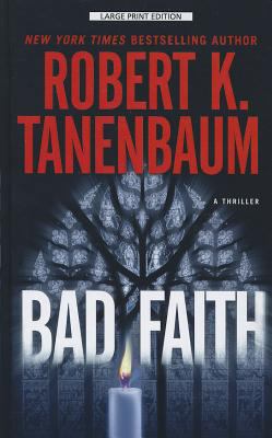 Bad Faith (Thorndike Press Large Print Thriller) [Large Print] 1410450309 Book Cover