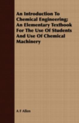 An Introduction to Chemical Engineering; An Ele... 1409729052 Book Cover