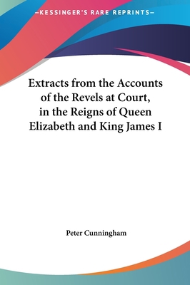 Extracts from the Accounts of the Revels at Cou... 116164900X Book Cover