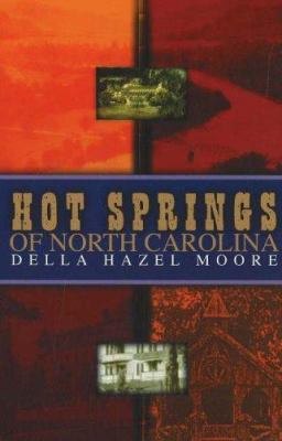 Hot Springs of North Carolina 1570722404 Book Cover