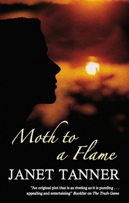 Moth to a Flame 072786713X Book Cover