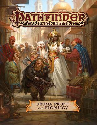 Pathfinder Campaign Setting: Druma: Profit and ... 1640781412 Book Cover