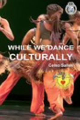 Paperback While We Dance Culturally - Celso Salles Book