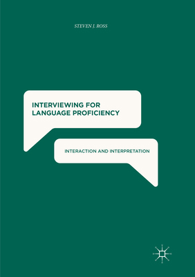 Interviewing for Language Proficiency: Interact... 3319868799 Book Cover