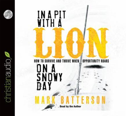 In a Pit with a Lion on a Snowy Day: How to Sur... 1596445858 Book Cover