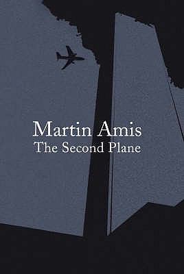 The Second Plane: September 11, 2001-2007 0224076108 Book Cover