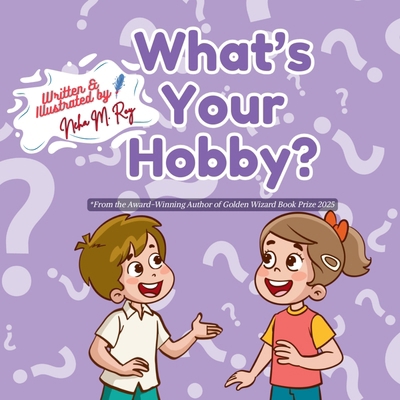 What's Your Hobby? 9811780900 Book Cover