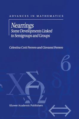 Nearrings: Some Developments Linked to Semigrou... 1461379695 Book Cover