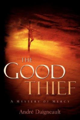 The Good Thief 1597813583 Book Cover