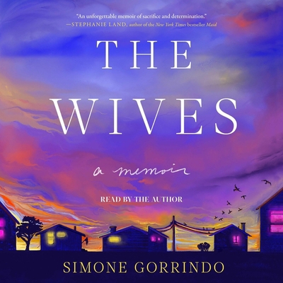 The Wives: A Memoir 1797169726 Book Cover