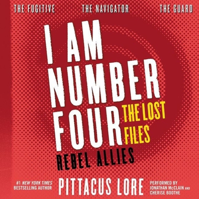 I Am Number Four: The Lost Files: Rebel Allies 1538462036 Book Cover