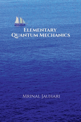 Elementary Quantum Mechanics B0G5MCTF8M Book Cover