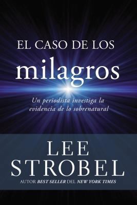 El Caso de Los Milagros: Un Periodista Investig... [Spanish] 0829752862 Book Cover