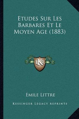 Etudes Sur Les Barbares Et Le Moyen Age (1883) [French] 1166791793 Book Cover