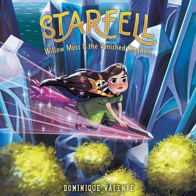 Starfell #3: Willow Moss & the Vanished Kingdom B09FFL8PJR Book Cover