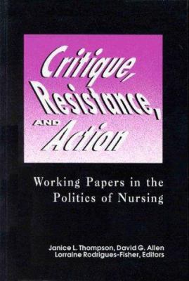 Critique, Resistance, and Action: Working Paper... 0887375634 Book Cover