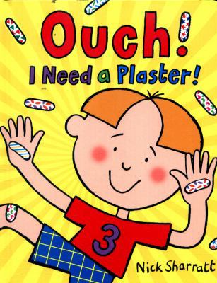 Ouch I Need A Plaster 140717407X Book Cover