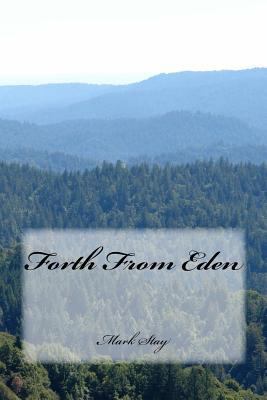 Forth From Eden 150257473X Book Cover