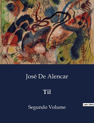 Til: Segundo Volume [Portuguese] B0D8VFS1KR Book Cover