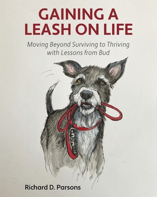 Gaining a Leash on Life: Moving Beyond Survivin... B0CYC7NYTL Book Cover