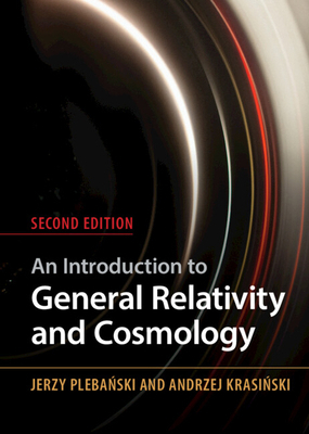 An Introduction to General Relativity and Cosmo... 100941562X Book Cover
