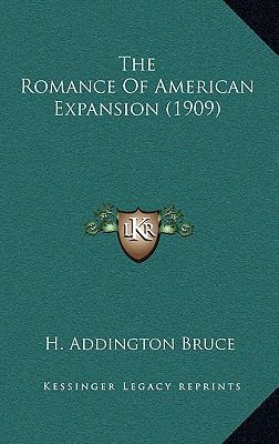 The Romance of American Expansion (1909) 1164322494 Book Cover